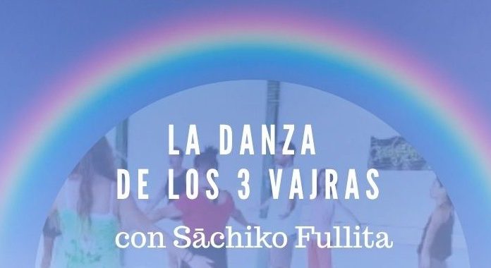 Curso de la Danza de los 3 Vajras con Sachiko Fullita (Sevilla) – 25 y 26 de Octubre